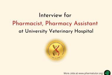 Interview for Pharmacist, Pharmacy Assistant at University Veterinary Hospital, Kokkalai