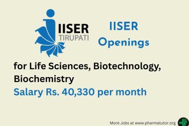 Openings for Life Sciences, Biotechnology, Biochemistry at IISER