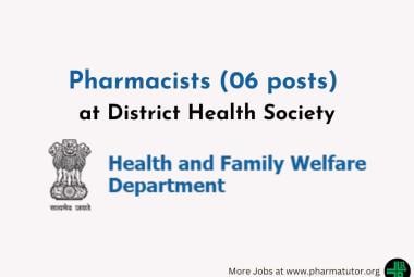 Openings for Pharmacists at District Health Society, Jamnagar