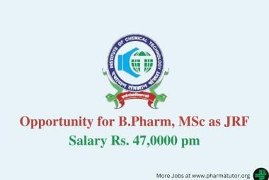 Opportunity for B.Pharm, MSc as JRF at Institute of Chemical Technology