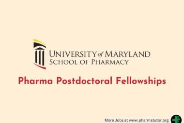 Pharma Postdoctoral Fellowships at University of Maryland School of Pharmacy