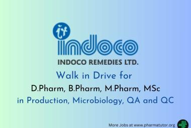 Walk in Drive for D.Pharm, B.Pharm, M.Pharm, MSc in Production, Microbiology, QA and QC at Indoco Remedies