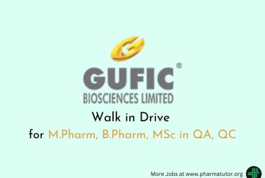 Walk in Drive for M.Pharm, B.Pharm, MSc in QA, QC at Gufic Biosciences