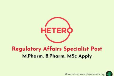 Work as Regulatory Affairs Specialist at Hetero