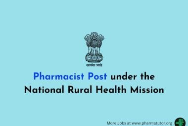 Application are invited for Pharmacist under the National Rural Health Mission