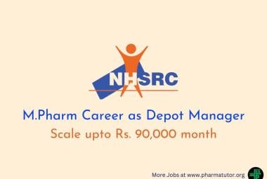 Career for M.Pharm as Depot Manager at NHSRC