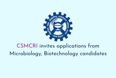 CSMCRI invites applications from Microbiology, Biotechnology candidates