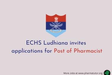 ECHS Ludhiana invites applications for Pharmacists Posts