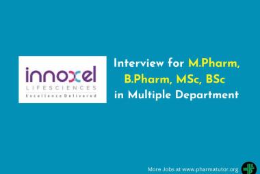 Innoxel Lifesciences Walk in Drive for M.Pharm, B.Pharm, MSc, BSc in Multiple Department