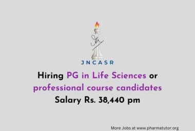 JNCASR Hiring PG in Life Sciences or professional course candidates