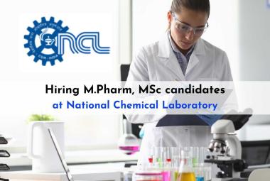 National Chemical Laboratory Hiring M.Pharm, MSc candidates