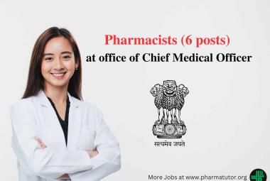 Openings for Pharmacists at the office of Chief Medical Officer