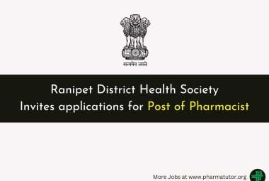 Ranipet District Health Society Invites applications for Post of Pharmacist