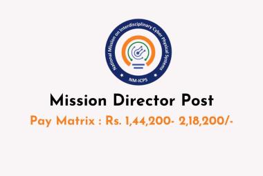 Applications are invited for Mission Director at NM-ICPS