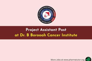 Applications are invited for Project Assistant at Dr. B Borooah Cancer Institute