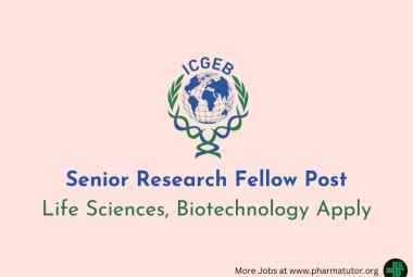 Applications are invited for Senior Research Fellow at ICGEB