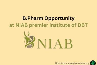 B.Pharm Opportunity at NIAB premier institute of DBT