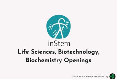 Life Sciences, Biotechnology, Biochemistry Openings at BRIC-inStem