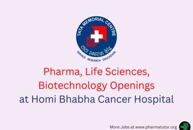 Opening for Pharma, Life Sciences, Biotechnology at Homi Bhabha Cancer Hospital