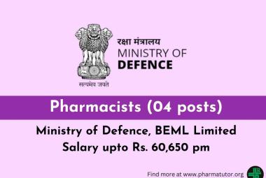 Openings for Pharmacists (04 posts) under the Ministry of Defence, BEML Limited