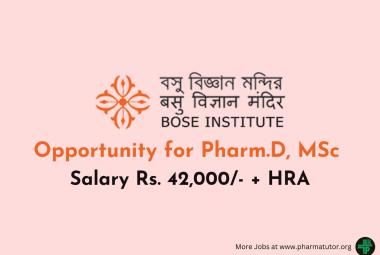 Opportunity for Pharm.D, MSc as Senior Project Associate at Bose Institute