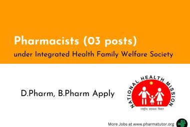 Openings for Pharmacists under Integrated Health Family Welfare Society