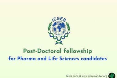 Post-Doctoral fellowship for Pharma and Life Sciences candidates at ICGEB