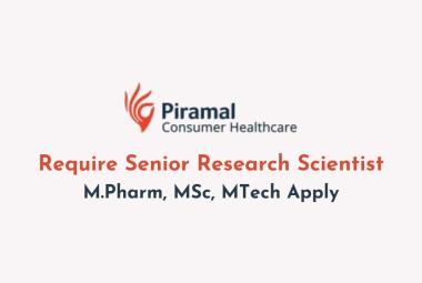 Require Senior Research Scientist at Piramal Consumer Healthcare 