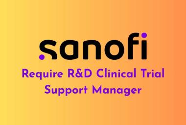 Sanofi Require R&D Clinical Trial Support Manager