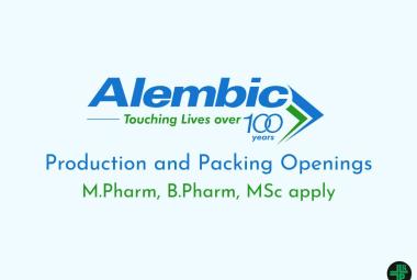 Walk in Interview for M.Pharm, B.Pharm, MSc in Production and Packing at Alembic Pharma