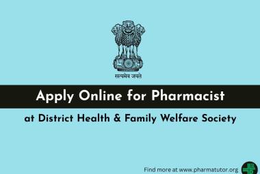 Apply Online for Pharmacist at District Health & Family Welfare Society