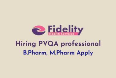 Hiring PVQA professional at Fidelity Health Services