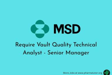MSD Require Vault Quality Technical Analyst