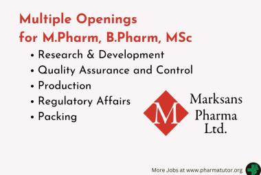 Multiple Openings for M.Pharm, B.Pharm, MSc at Marksans Pharma