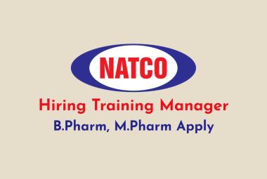 Natco Pharma Hiring Training Manager