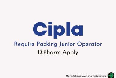 Require Packing Junior Operator at Cipla