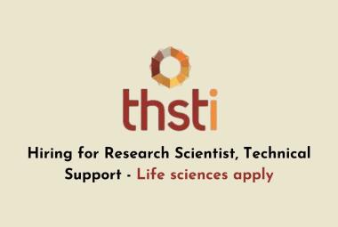 THSTI hiring for Research Scientist, Technical Support