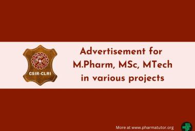 Advertisement for M.Pharm, MSc, MTech in various projects at CLRI