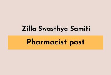 Advertisement for the Post of Pharmacist at Zilla Swasthya Samiti