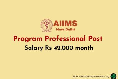 Applications are invited for post of Program Professional at AIIMS