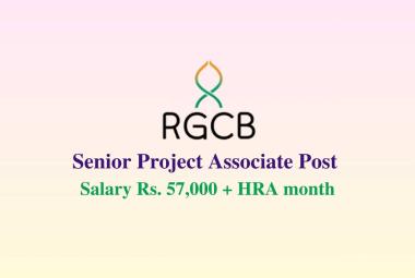 Applications are invited for post of Senior Project Associate at RGCB