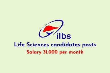 Institute of Liver and Biliary Sciences looking for Life Sciences candidates