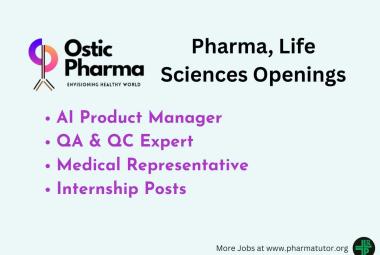 Multiple Openings at Ostic Pharma Pvt Ltd