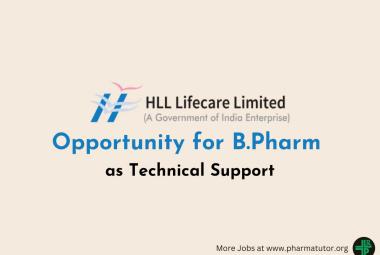 Opportunity for B.Pharm as Technical Support at HLL Lifecare Limited