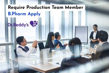 Require Production Team Member at Dr. Reddy’s Laboratories