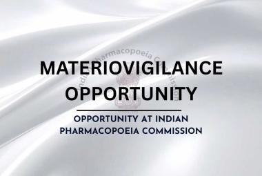 New pharma opportunity in Materiovigilance at Indian Pharmacopoeia Commission