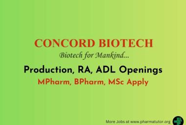 Walk In Drive for MPharm, BPharm, MSc in Production, RA, ADL Department at Concord Biotech