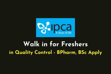 Walk in for Freshers in Quality Control at Ipca Laboratories