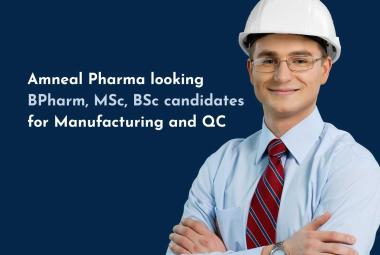 Amneal Pharma looking BPharm, MSc, BSc candidates for Manufacturing and Quality Control