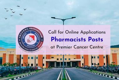 Call for Online Applications : Pharmacists Posts at Premier Cancer Centre